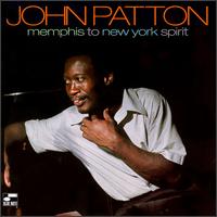 Big John Patton - Memphis to New York Spirit lyrics
