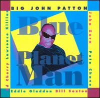 Big John Patton - Blue Planet Man lyrics
