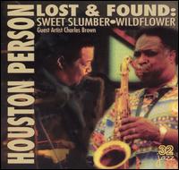 Houston Person - Lost & Found lyrics