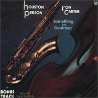 Houston Person - Something in Common lyrics