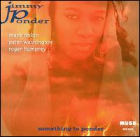 Jimmy Ponder - Something to Ponder lyrics