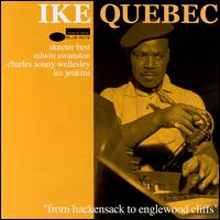 Ike Quebec - From Hackensack to Englewood Cliffs lyrics