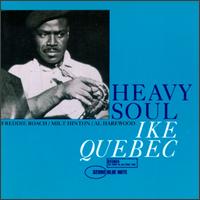 Ike Quebec - Heavy Soul lyrics