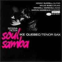 Ike Quebec - Soul Samba lyrics