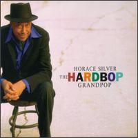 Horace Silver - Hard Bop Grandpop lyrics