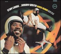 Jimmy Smith - Stay Loose...Jimmy Smith Sings Again lyrics