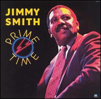 Jimmy Smith - Prime Time lyrics