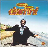 Jimmy Smith - Damn! lyrics