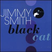 Jimmy Smith - Black Cat lyrics