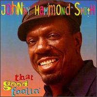 Johnny "Hammond" Smith - That Good Feelin' lyrics