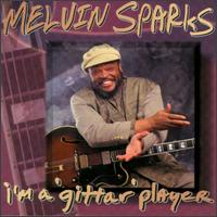 Melvin Sparks - I'm a Gittar Player lyrics