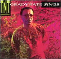Grady Tate - TNT lyrics