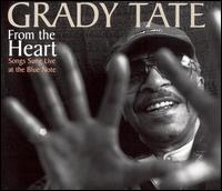 Grady Tate - From the Heart: Songs Sung Live at the Blue Note lyrics