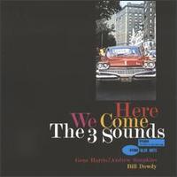 The Three Sounds - Here We Come lyrics
