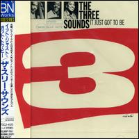 The Three Sounds - It Just Got to Be lyrics