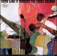 The Three Sounds - Some Like It Modern lyrics