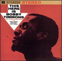 Bobby Timmons - This Here Is Bobby Timmons lyrics