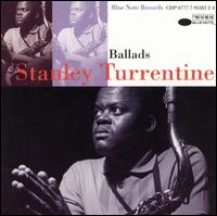 Stanley Turrentine - Ballads lyrics