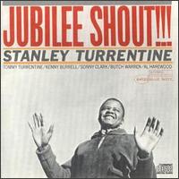 Stanley Turrentine - Jubilee Shout lyrics
