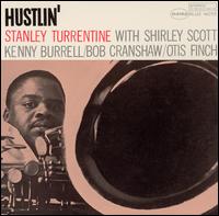 Stanley Turrentine - Hustlin' lyrics