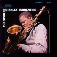 Stanley Turrentine - The Spoiler lyrics