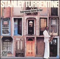Stanley Turrentine - Everybody Come on Out lyrics