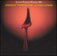 Stanley Turrentine - Love's Finally Found Me lyrics