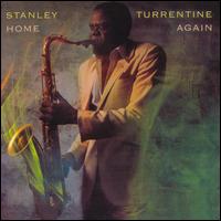 Stanley Turrentine - Home Again lyrics