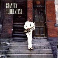 Stanley Turrentine - La Place lyrics