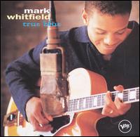 Mark Whitfield - True Blue lyrics