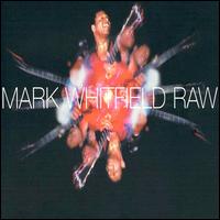 Mark Whitfield - Raw lyrics