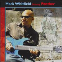 Mark Whitfield - Mark Whitfield Featuring Panther lyrics