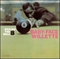 Baby Face Willette - Behind the 8-Ball lyrics