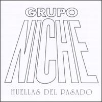 Grupo Niche - Huellas del Pasado lyrics