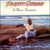 Paquito Guzmn - El Mismo Romantico lyrics
