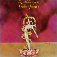 Larry Harlow - Latin Fever lyrics