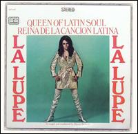 La Lupe - Reina de la Cancion Latina lyrics