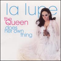 La Lupe - The Queen Does Her Own Thing lyrics