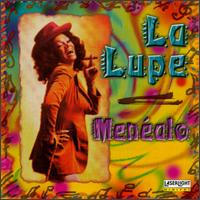 La Lupe - Menealo lyrics