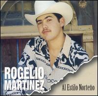 Rogelio Martnez - Al Estilo Norteno lyrics