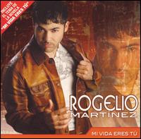 Rogelio Martnez - MI Vida Eres T? lyrics
