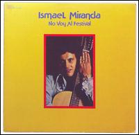 Ismael Miranda - No Voy Al Festival lyrics