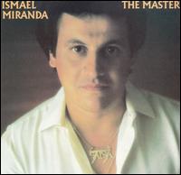 Ismael Miranda - The Master lyrics