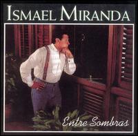 Ismael Miranda - Entre Sombras lyrics