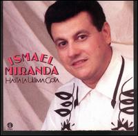 Ismael Miranda - Hasta La Ultima Gota lyrics