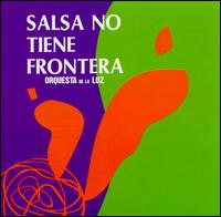 Orquesta de la Luz - Salsa No Tiene Fronteras lyrics