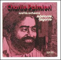 Charlie Palmieri - Adelante Gigante lyrics