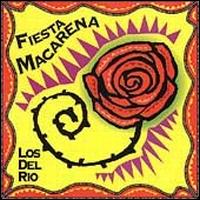 Los del Rio - Fiesta Macarena lyrics