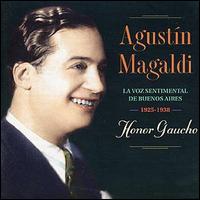 Agustin Magaldi - Honor Gaucho 1925-1938 lyrics