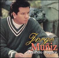 Jorge Muniz - Andando Llegare lyrics